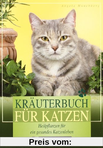 Kräuterbuch für Katzen: Heilpflanzen für ein gesundes Katzenleben